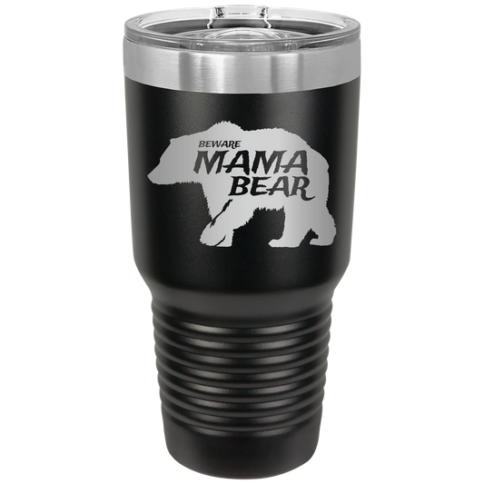 Beware Mama Bear 30 oz Tumbler | Black